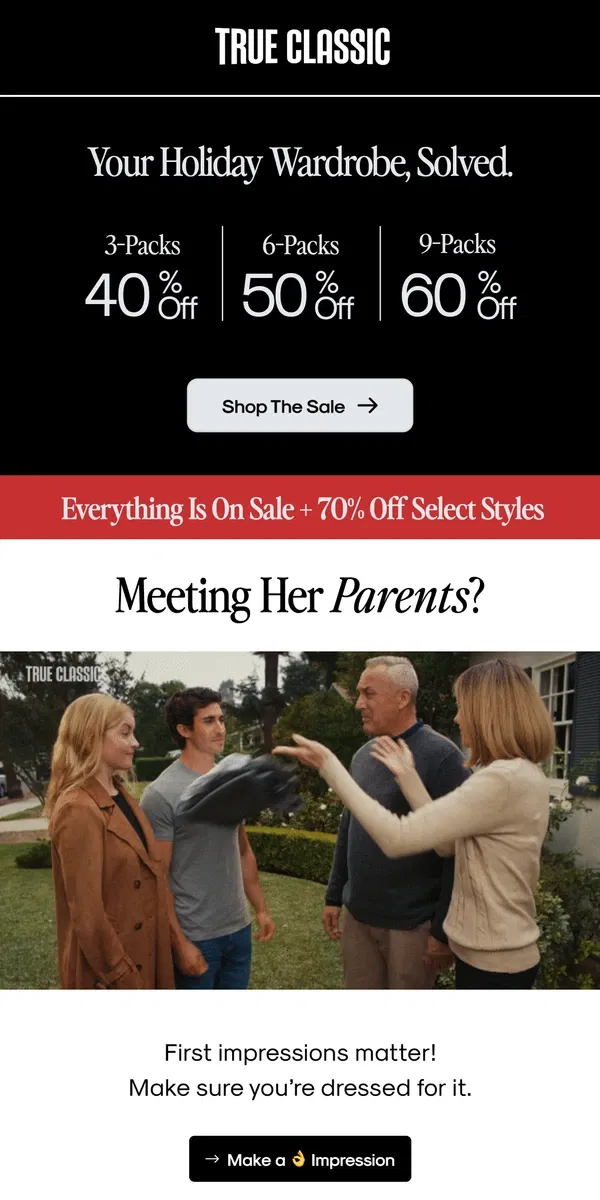 Email from True Classic. Wait! Before You Meet Her Parents...