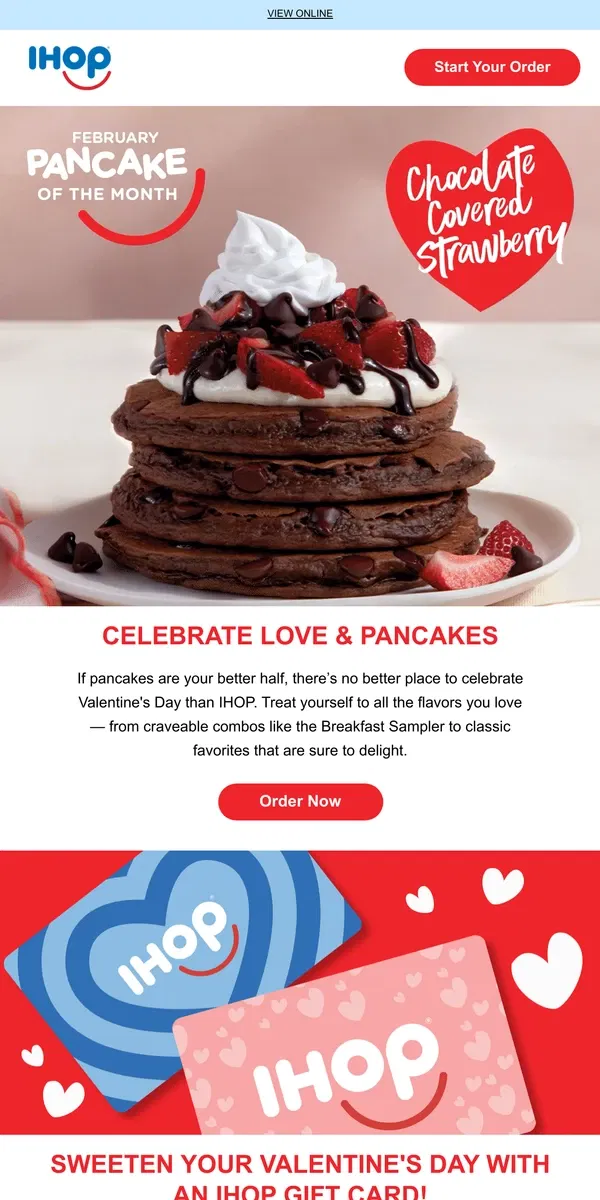 Email from IHOP. Celebrate Love at IHOP This Valentine's Day!​