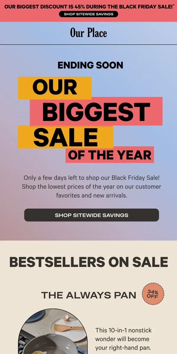 Email from Our Place. DON'T WAIT: our Black Friday sale ends soon 😱