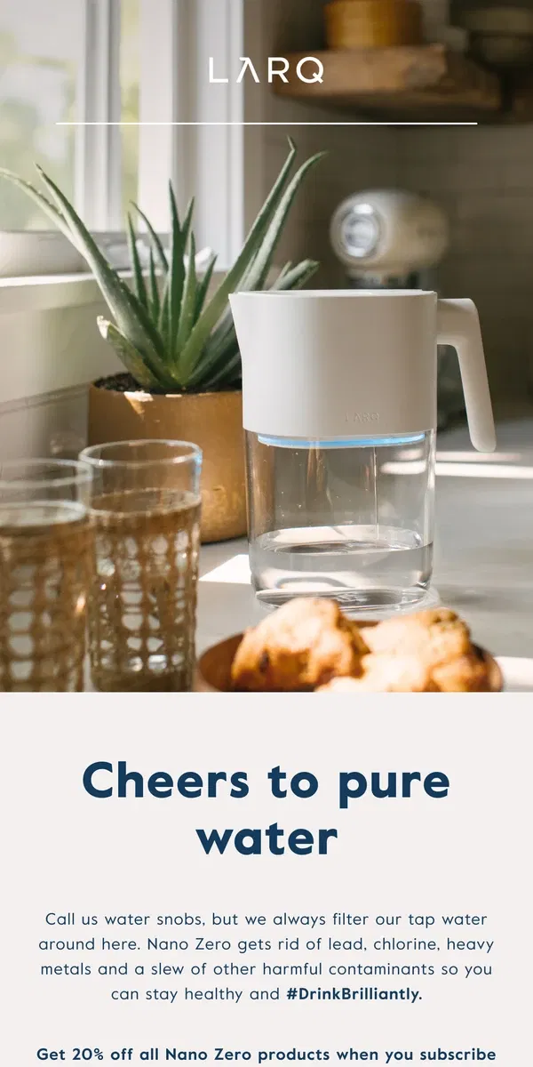 Email from LARQ. LAST DAY: 20% off Filtration