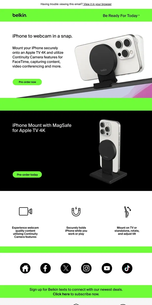 Email from Belkin. Pre-Order Now: This new mount makes more of FaceTime in no time