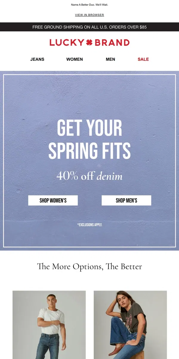 Email from Lucky Brand. 40% Off Denim + Tees To Go With Them