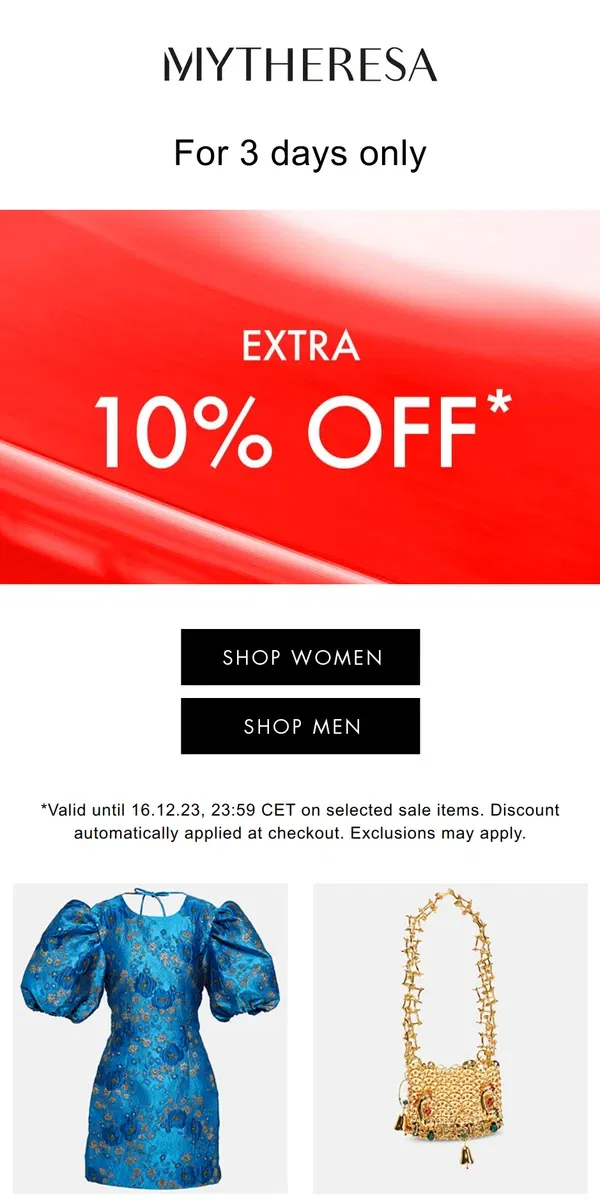 Email from Mytheresa. Extra 10% off festive sale styles, for 3 days only