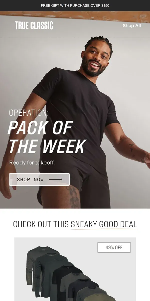 Email from True Classic. Mission Alert: New Pack Of The Week