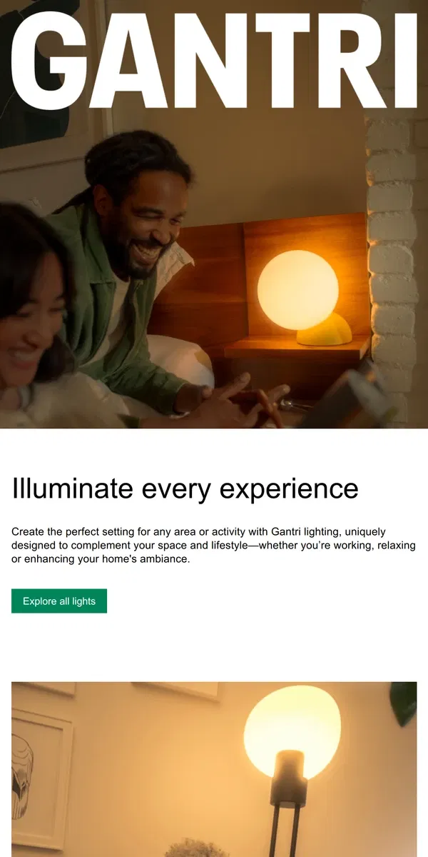 Email from Gantri. Lighting for every moment.