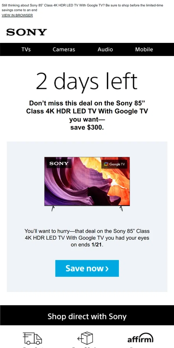 Email from Sony. Savings End Soon | Get What You Wanted for $300 Off