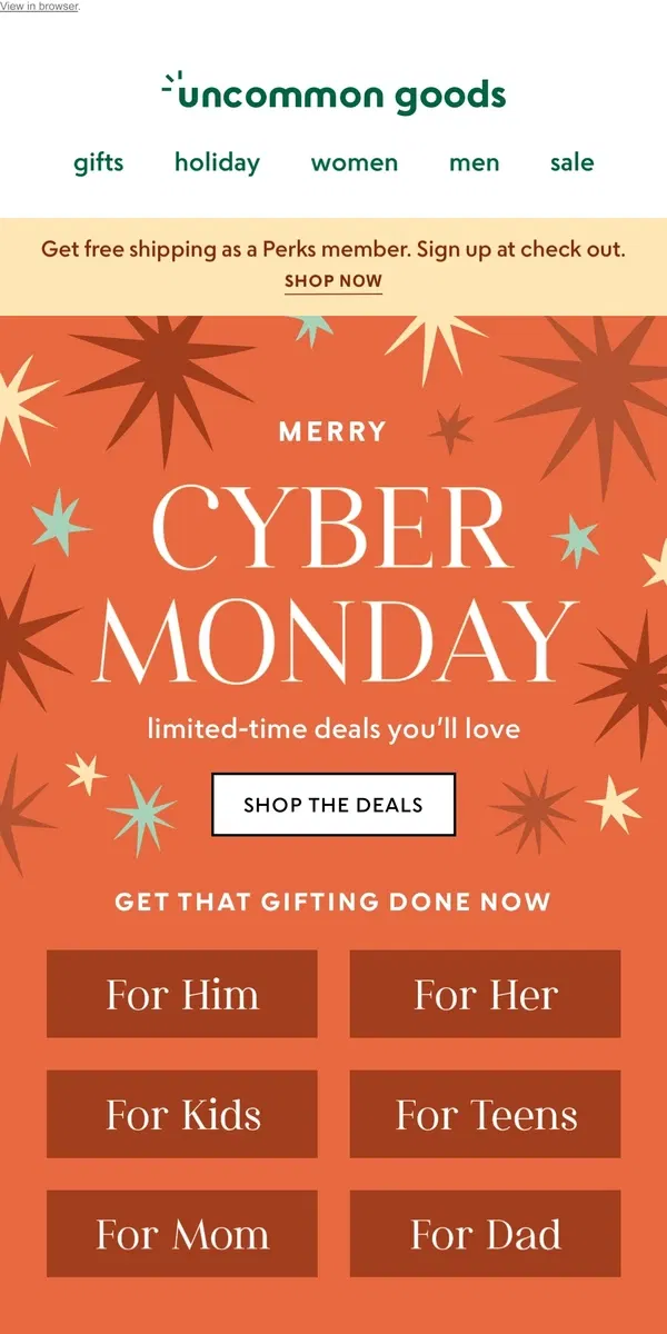 Email from Uncommon Goods. Limited-time Cyber Monday deals start now!!