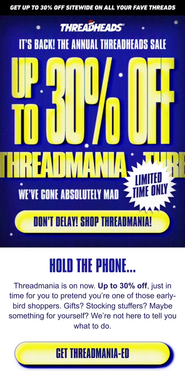 Email from Threadheads. Up To 30% Off Starts Now 🚨