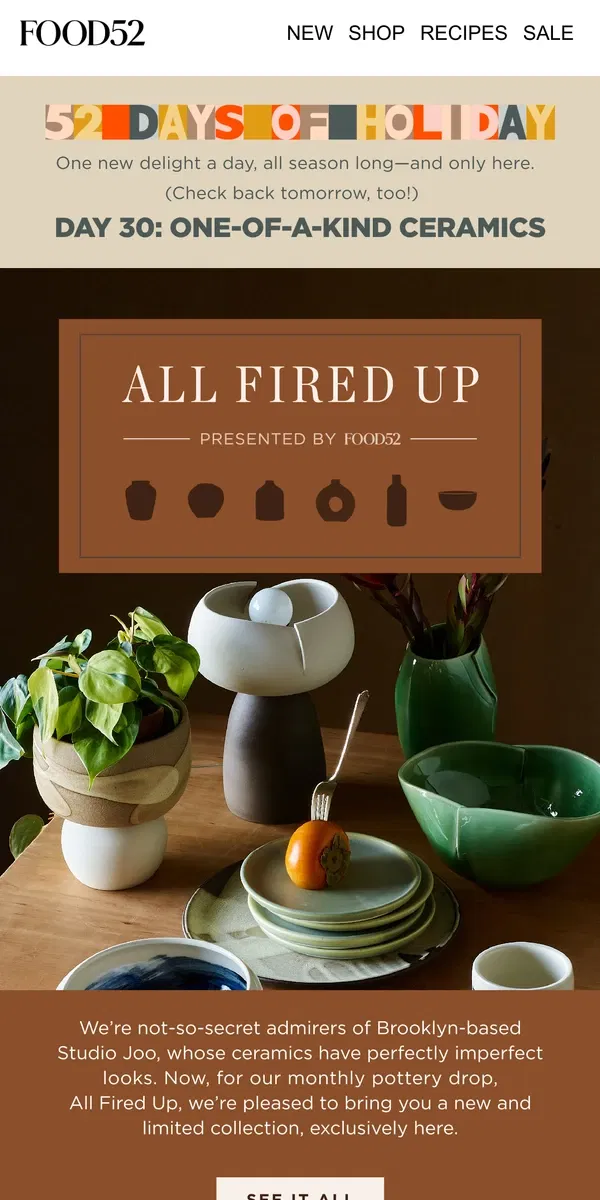 Email from Food52. This month’s pottery drop: Studio Joo.