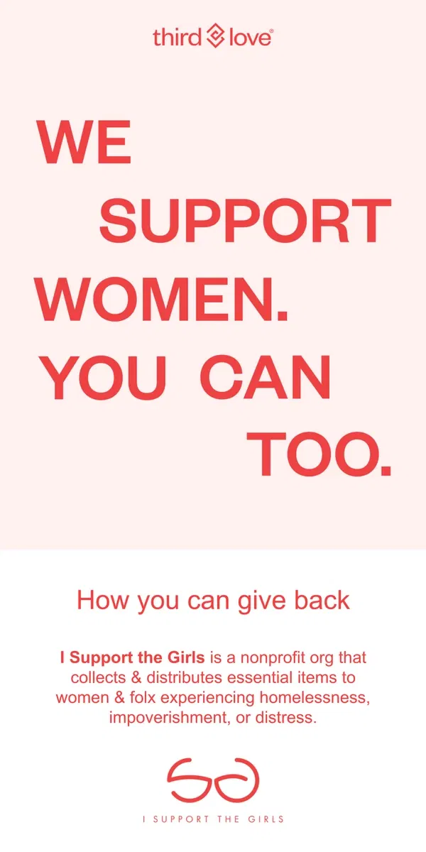 Email from ThirdLove. Don't forget: Donate a bra, help women, GET 15% OFF!