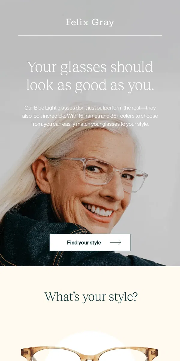 Email from Felix Gray. Glasses That Keep Up with Your Look and Life