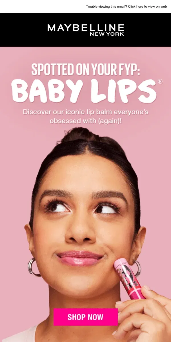 Email from Maybelline. [Name], remember your first Baby Lips? 💖