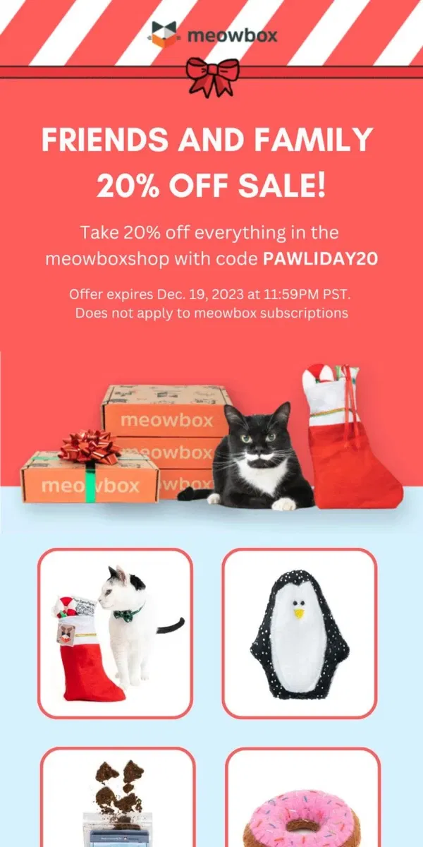 Email from meowbox. Friends & Family Shop Sale: 20% Off Today Only!