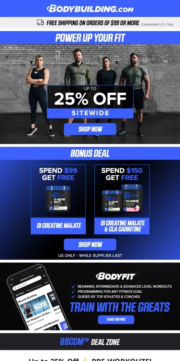 Email from Bodybuilding.com. Up to 25% Off ⚡ PRE-WORKOUTS! + FREE GIFT Offers!