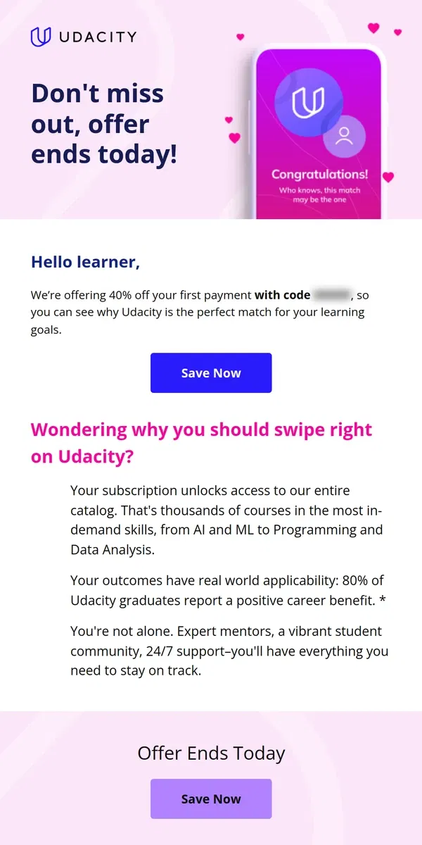 Email from Udacity. Ends today: 40% off our entire catalog