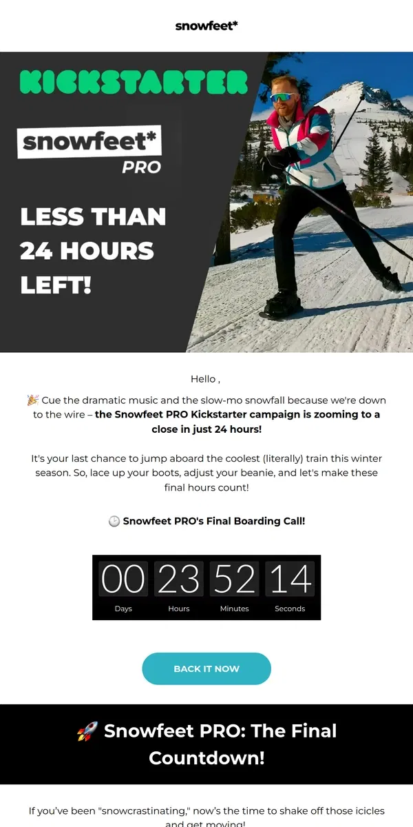 Email from Snowfeet. Last 24 Hours⏳: Snowfeet Pro End Soon on Kickstarter