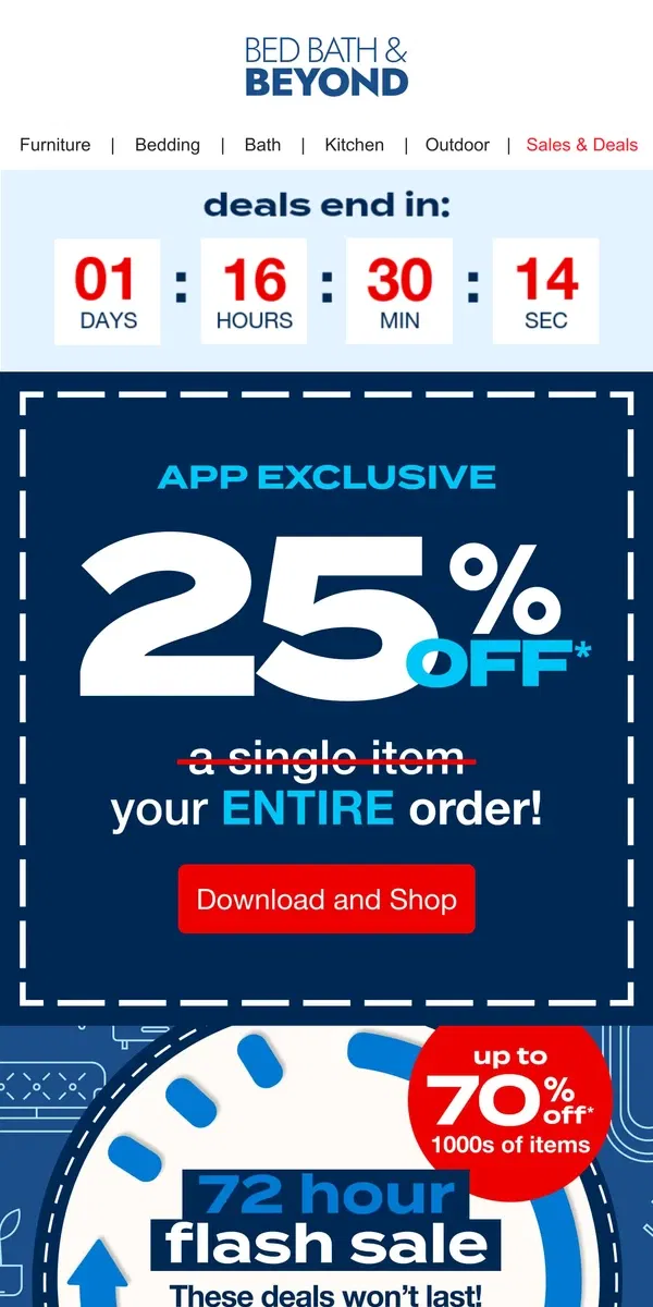 Email from Bed Bath & Beyond. 25% Off Your ENTIRE Order APP ONLY 📲 STARTS NOW