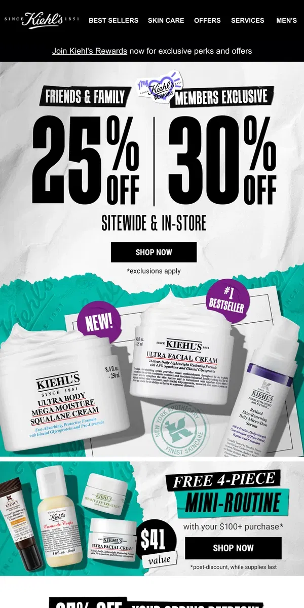 Email from Kiehl's. 25% OFF (30% OFF for Members) + FREE Gifts Await!