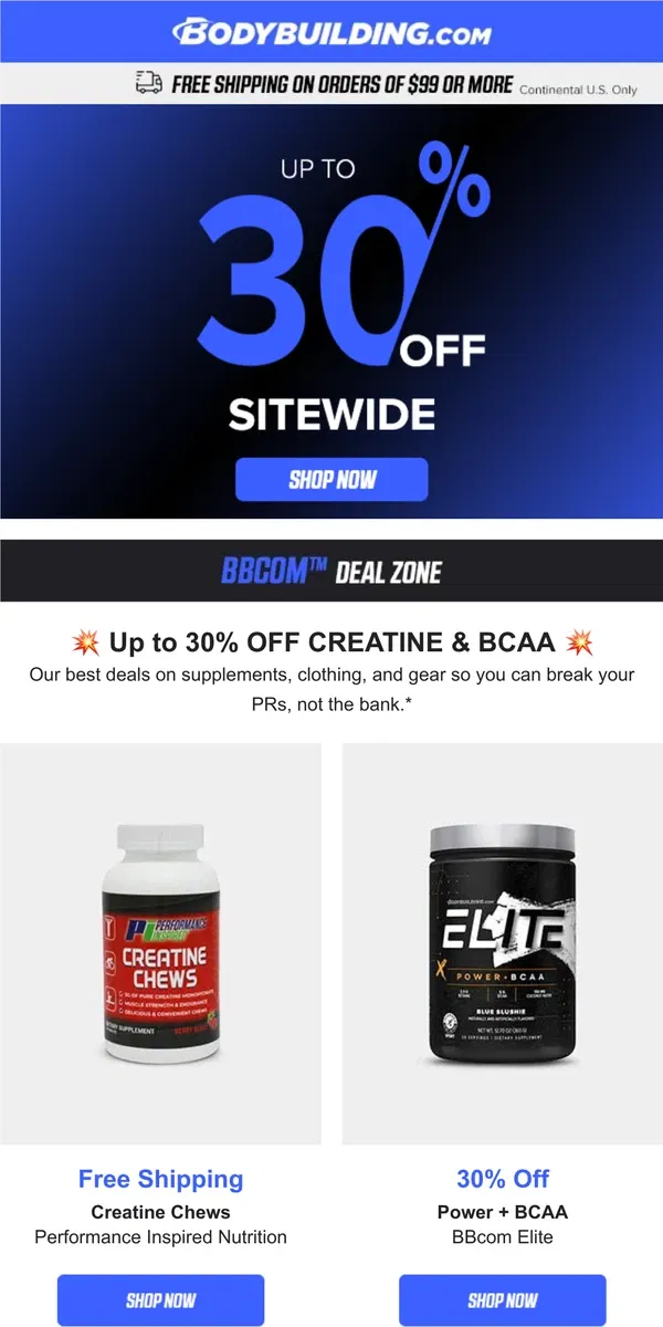 Email from Bodybuilding.com. 💥 Up to 30% OFF CREATINE & BCAA 💥 + 3 Types Of Strength Everyone Needs