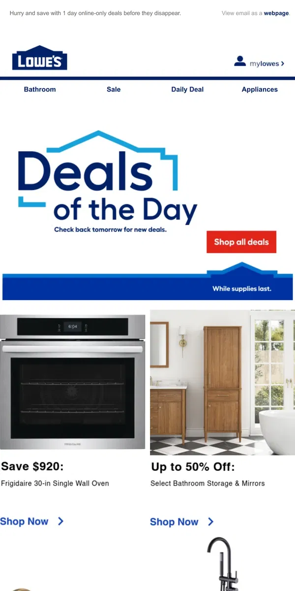 Email from Lowe's. Don’t miss out! These online-only deals end today.