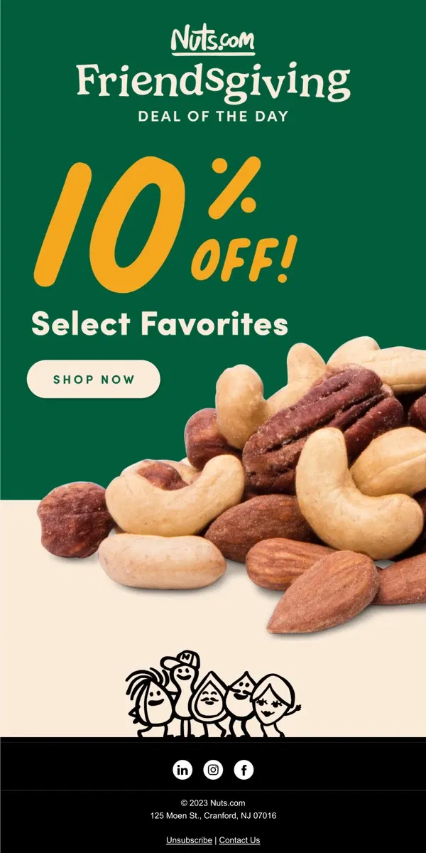 Email from Nuts.com. Our Friendsgiving Savings Event Starts NOW 🥳