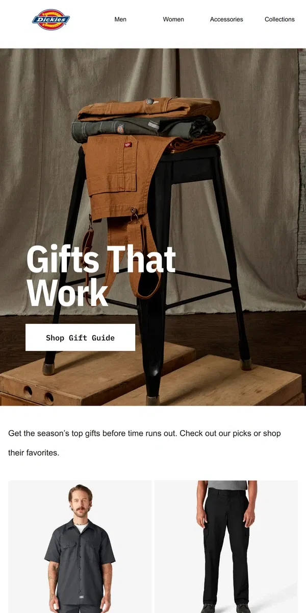 Email from Dickies. Last chance: Get Our Top Gifts