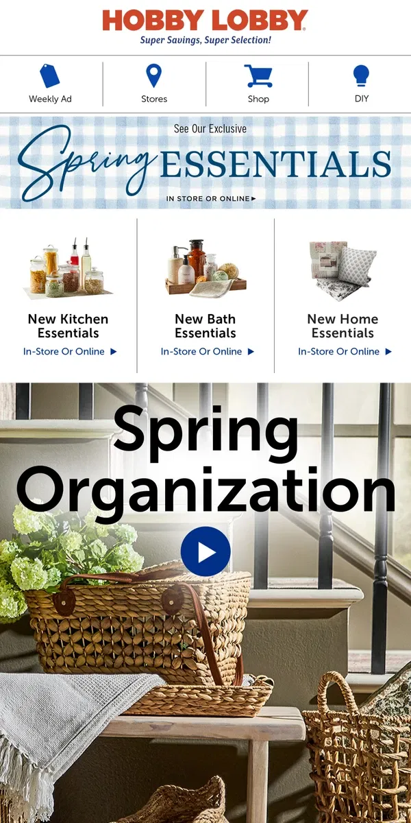 Email from Hobby Lobby. Spring Organization With Hobby Lobby®!