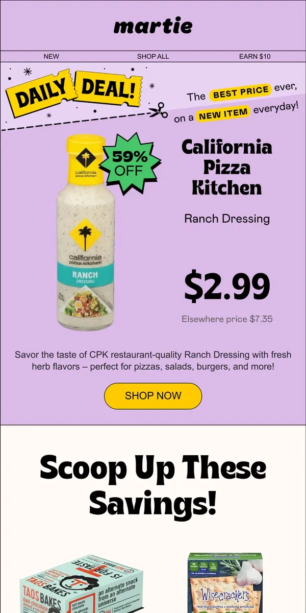 Email from Martie. 😎 59% OFF California Pizza Kitchen Ranch Dressing, today only!