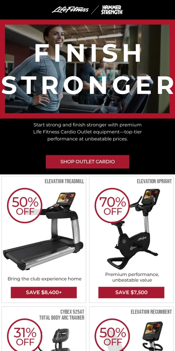 Email from Life Fitness. Save 30%+ on Outlet Cardio - Start Strong and Finish Stronger