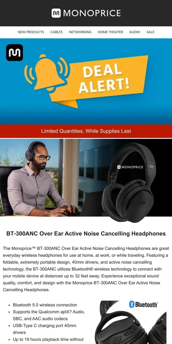 Email from Monoprice. ⚡ DEAL ALERT ⚡ BT-300ANC Bluetooth Wireless Over Ear Headphones Only $24.99 (42% OFF)