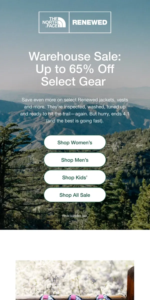 Email from The North Face. The North Face Renewed Warehouse Sale is still on