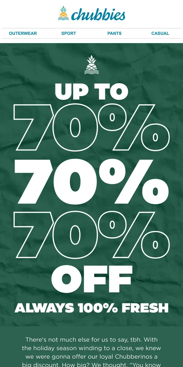 Email from Chubbies Shorts. No joke: you can get up to 70% off right now