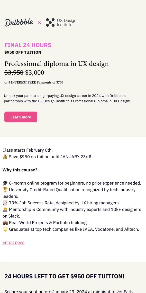 Email from Dribbble. ⚡FINAL 24 HRS⚡ Save $950 — Professional Diploma in UX Design