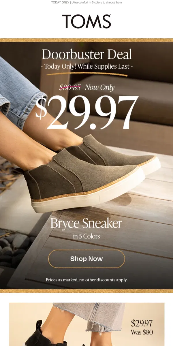 Email from TOMS. WOW! Another Doorbuster: $29.97 Sneakers