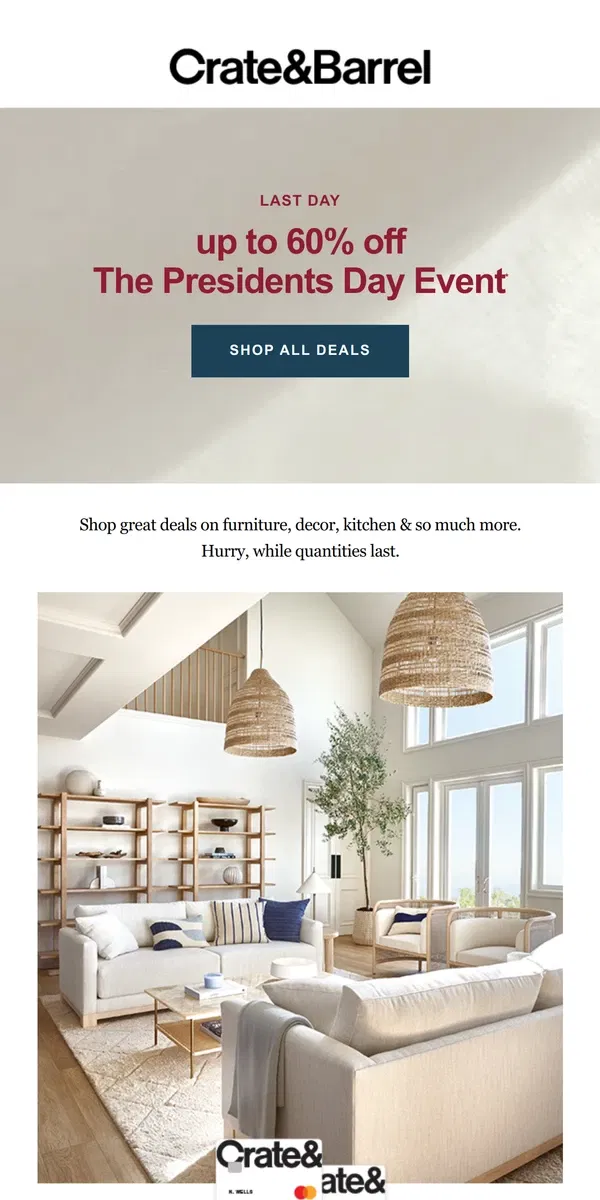 Email from Crate & Barrel. LAST DAY! Up to 60% off the Presidents Day Event