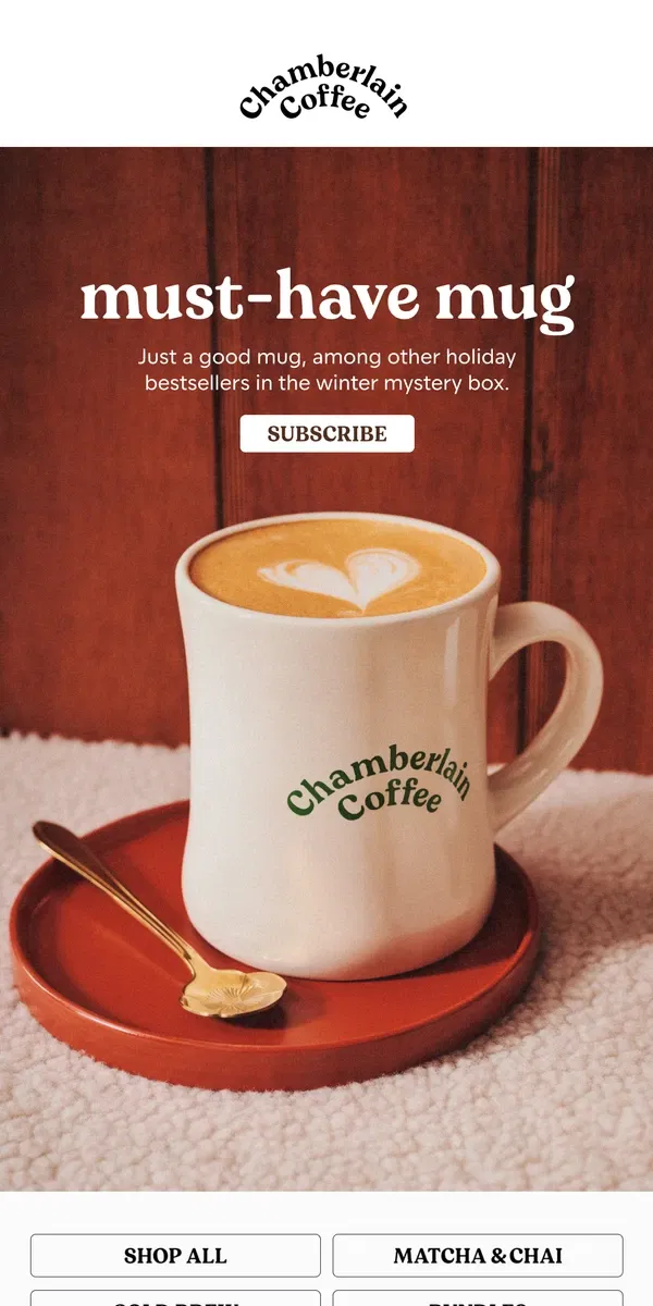 Email from Chamberlain Coffee. we're bad at keeping secrets