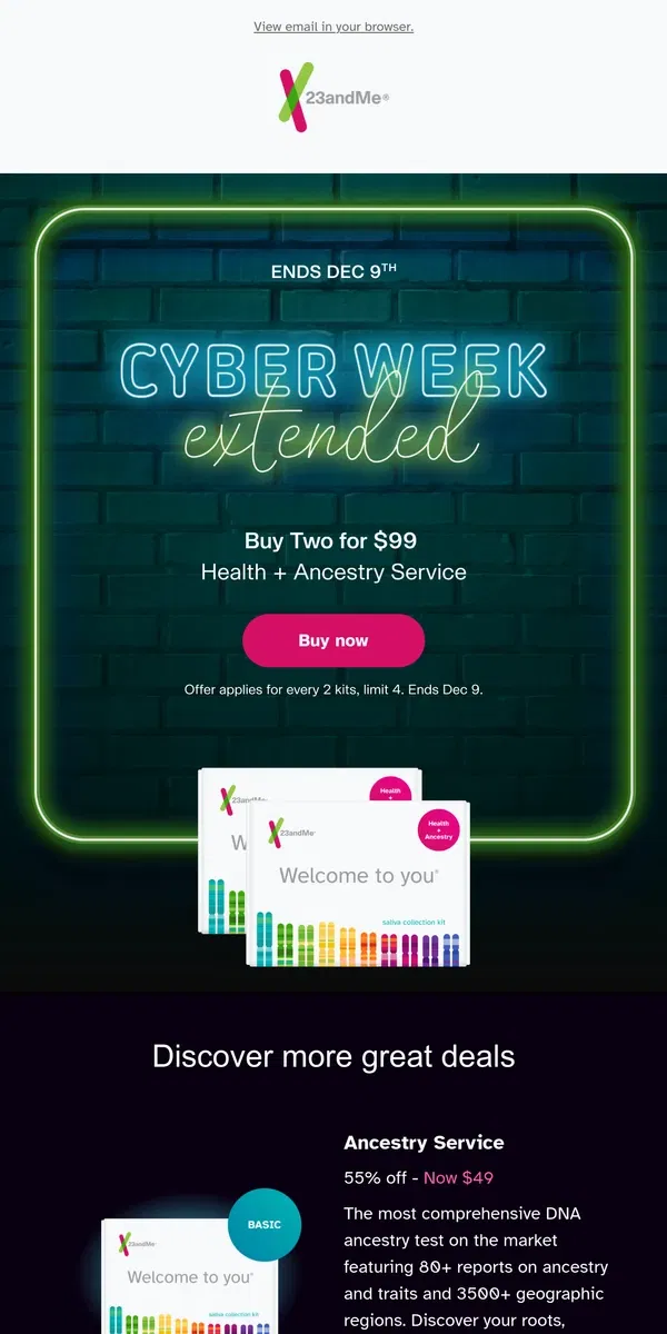 Email from 23andMe. EXTENDED! Cyber week deals end Dec 9