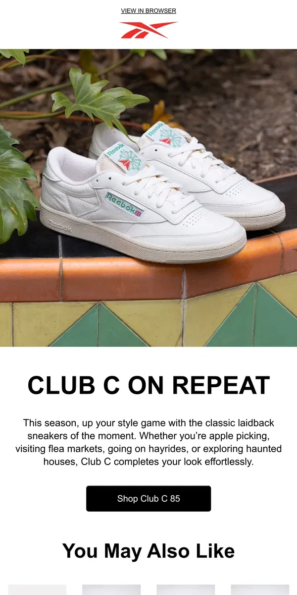 Email from Reebok. The ultimate fall sneaker: Club C