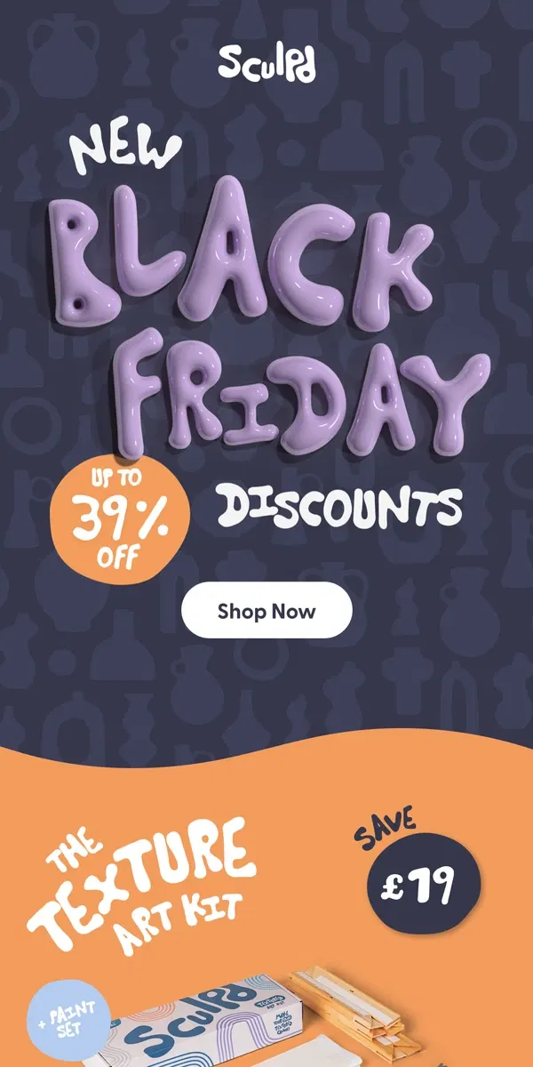 Email from Sculpd. Black Friday is here!