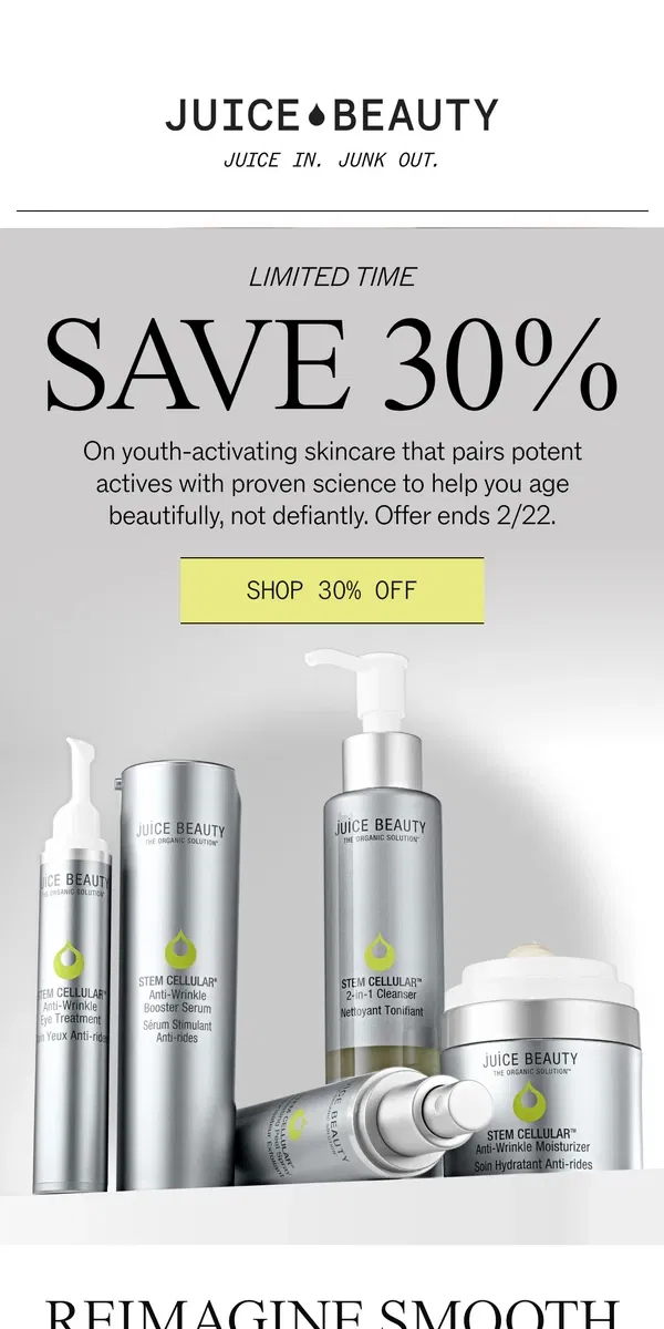 Email from Juice Beauty. Save 30% on Stem Cellular