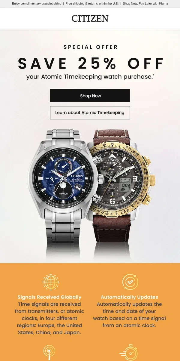 Email from Citizen Watch. Starts Now! Save 25% off Atomic Timekeeping watches