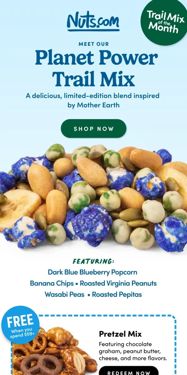 Email from Nuts.com. NEW Planet Power Trail Mix 🌎💙