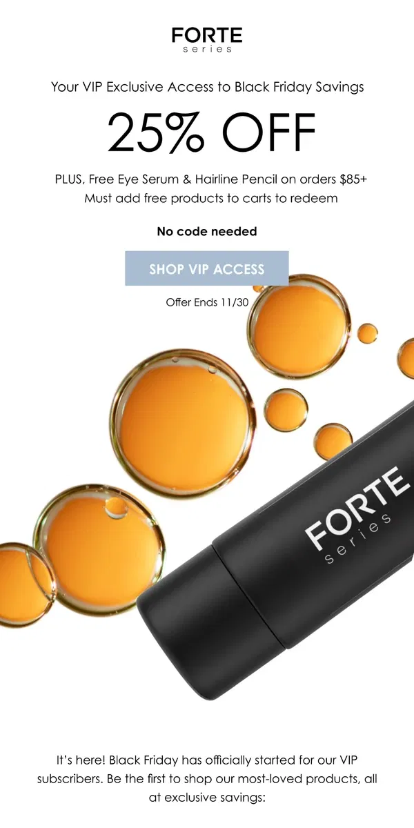 Email from Forte Series. Exclusive VIP Access: Black Friday Sale Starts NOW!