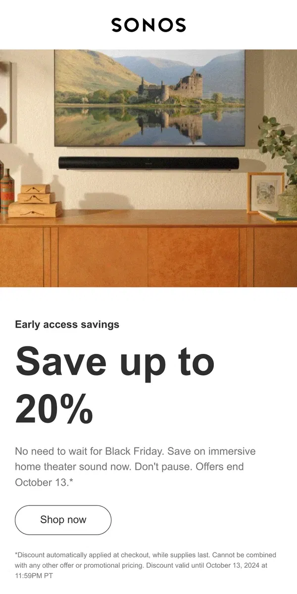 Email from Sonos. Early access savings start now