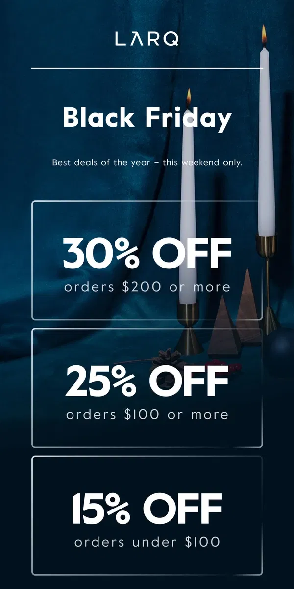 Email from LARQ. It’s Black Fri-yay! Here's up to 30% off