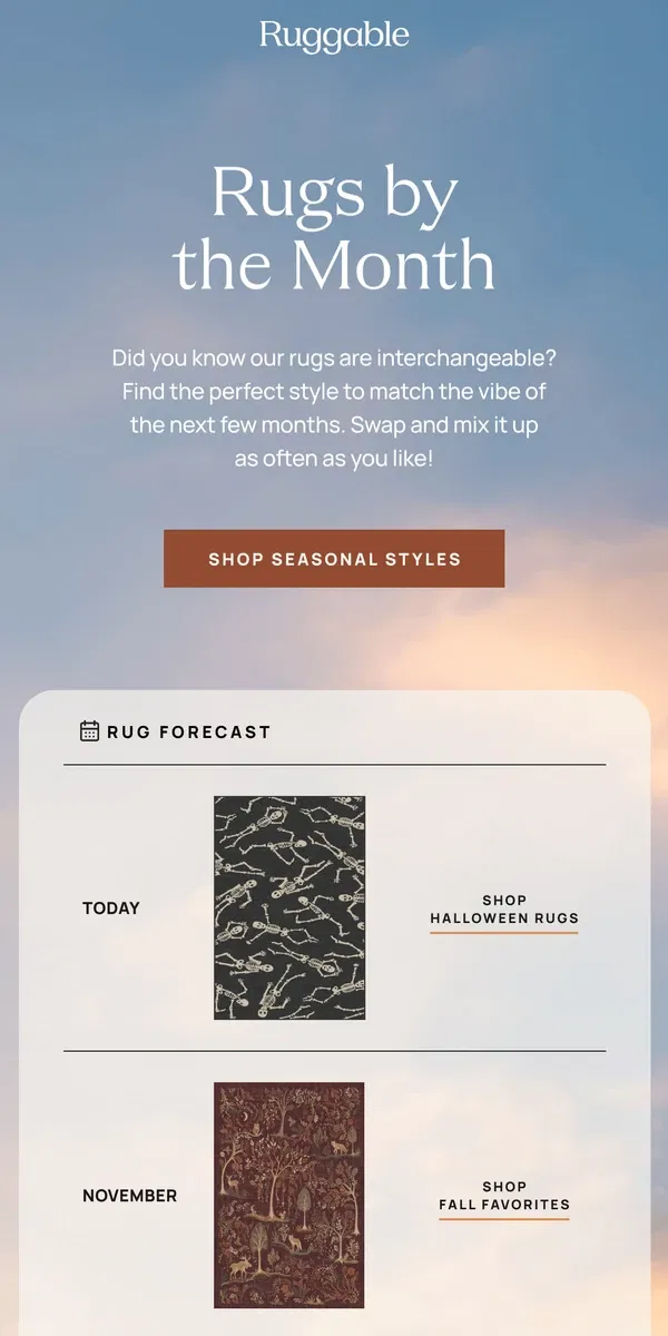 Email from Ruggable. Which rug goes with the vibe of each month?