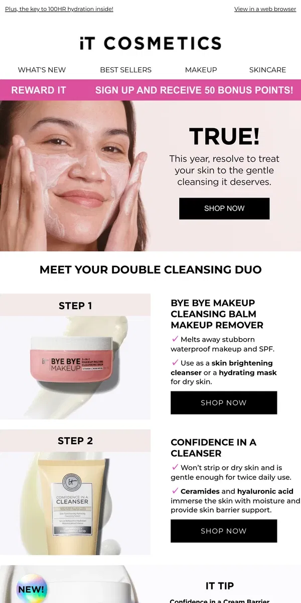 Email from IT Cosmetics. True or False 🤔: Double cleansing helps prevent breakouts