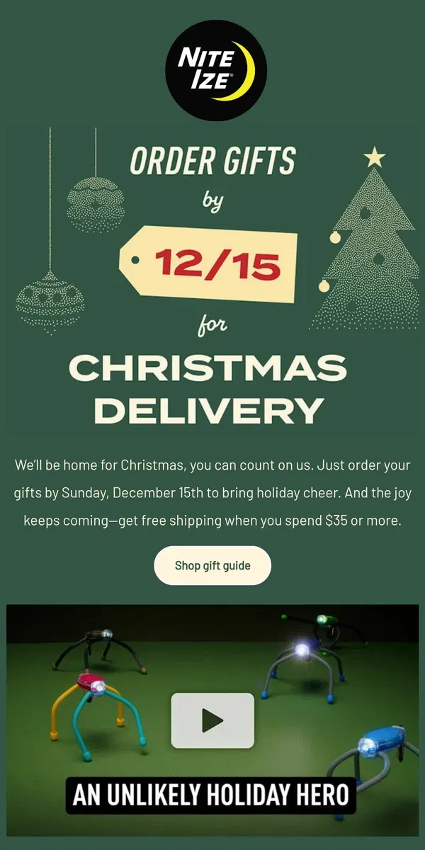 Email from Nite Ize. Last day to order Xmas gifts is 12/15 🎄