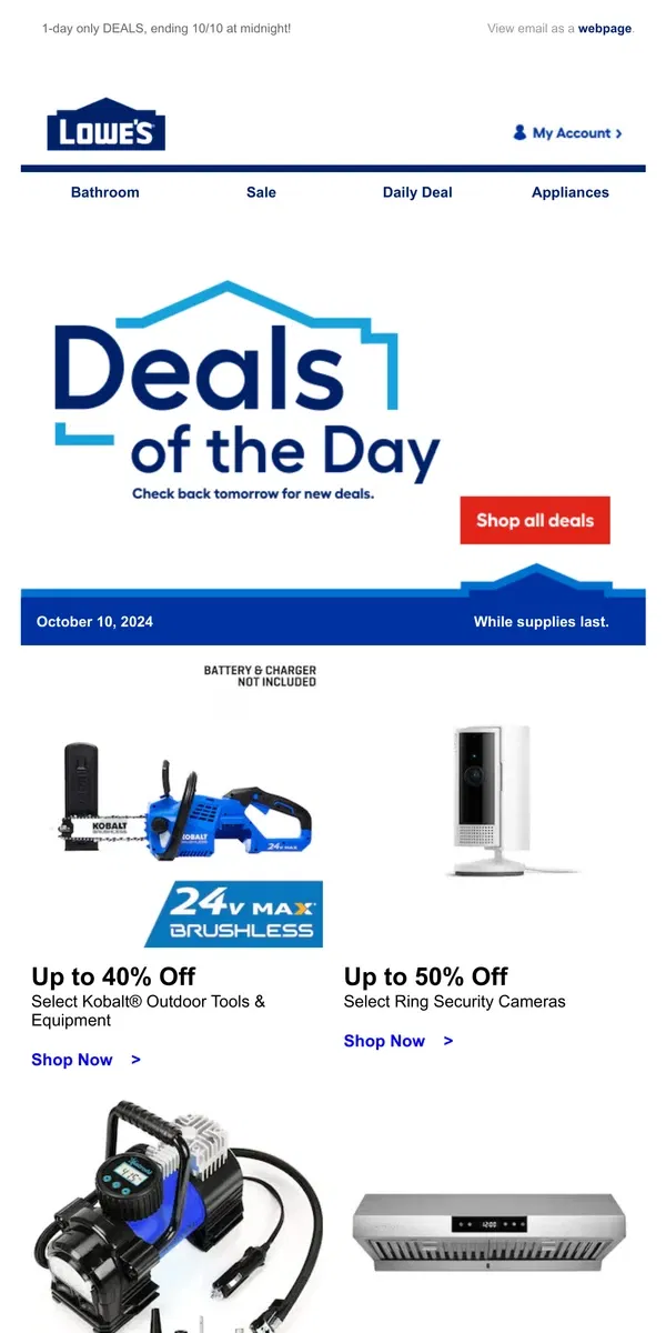 Email from Lowe's. These deals won’t be here tomorrow.