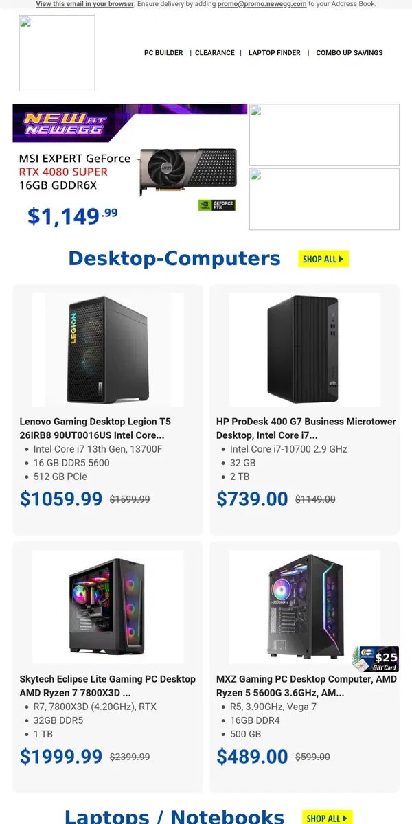 Email from Newegg. $579.00 MSI Modern 15H Laptop! $909.99 MSI RX 7900 XTX Graphics Card